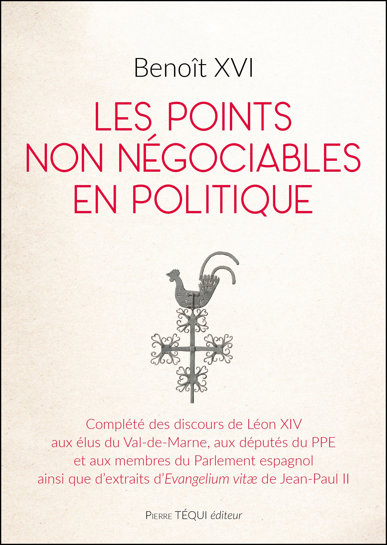 Benoit XVI :  Les points non négociables en politique